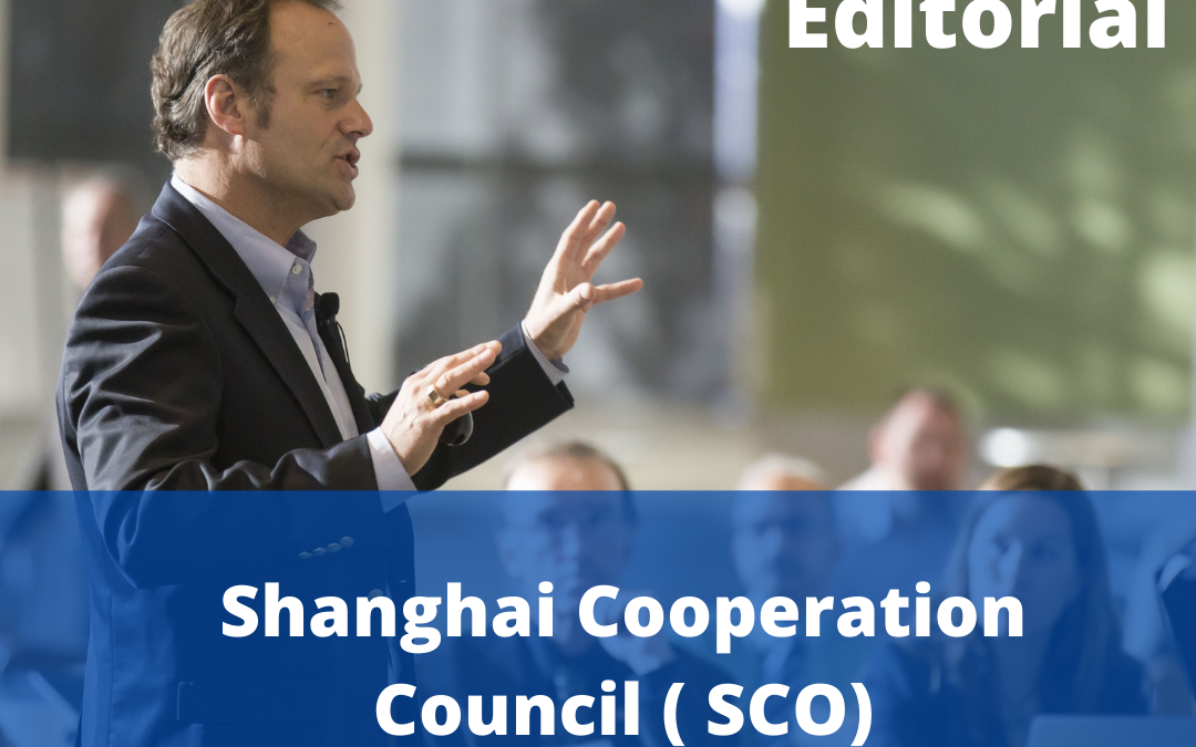 Editorial on Shanghai Cooperation Council ( SCO)—Click here