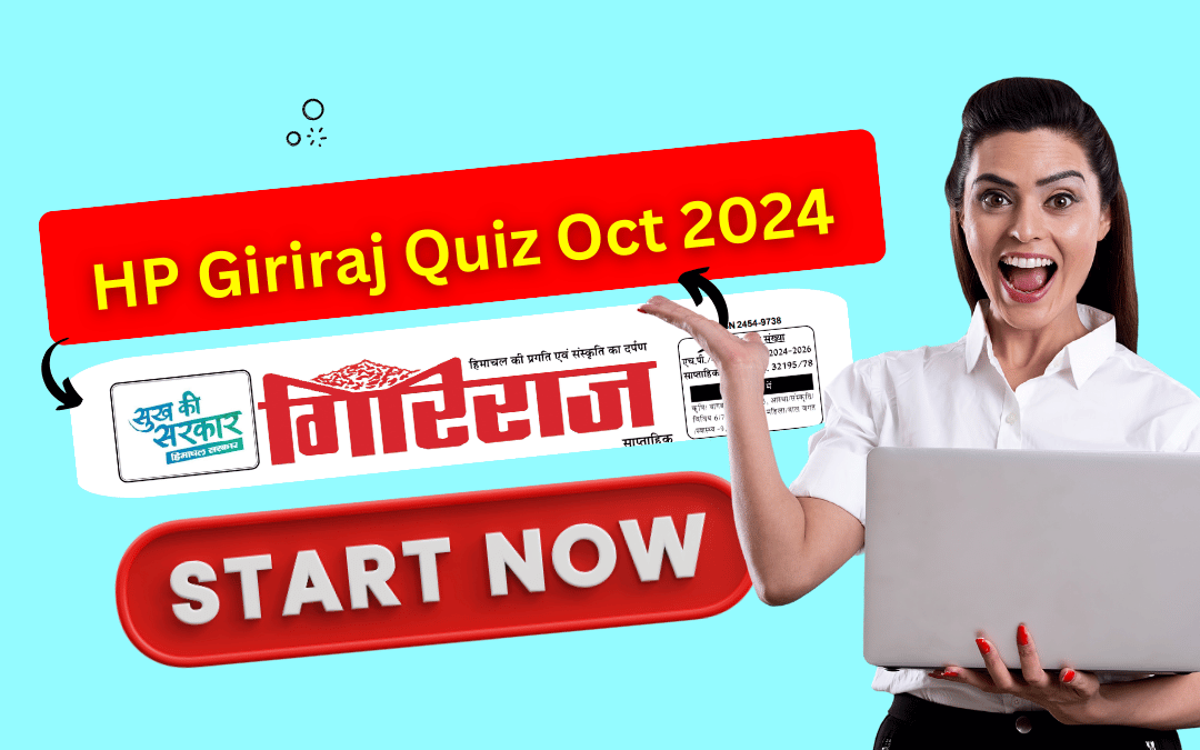 Attempt Quiz from Himachal Giriraj Last Week of Oct 2024